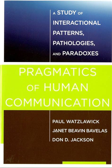 Pragmatics of Human Communication: A Study of  .